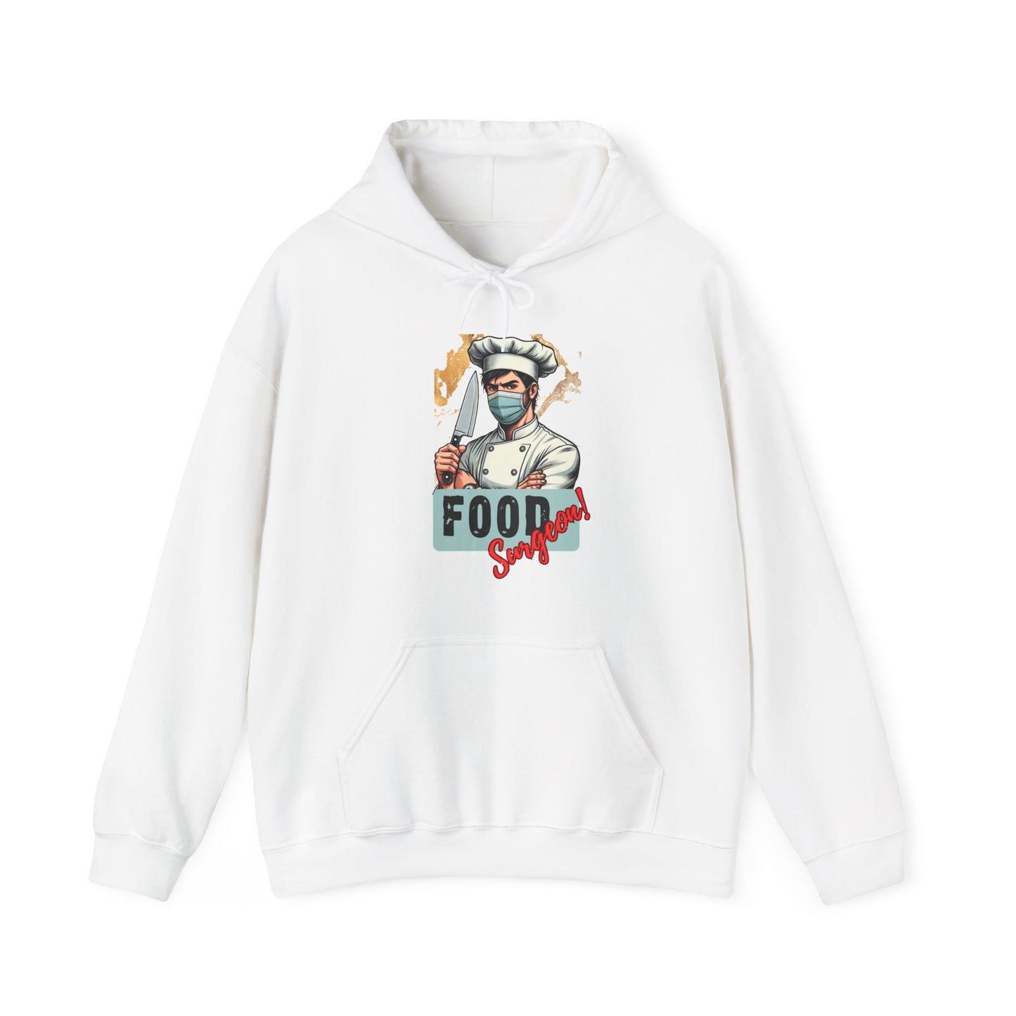 FOOD Surgeon! - Gift for any Chef or Food Lover - Funny Chef Hoodie