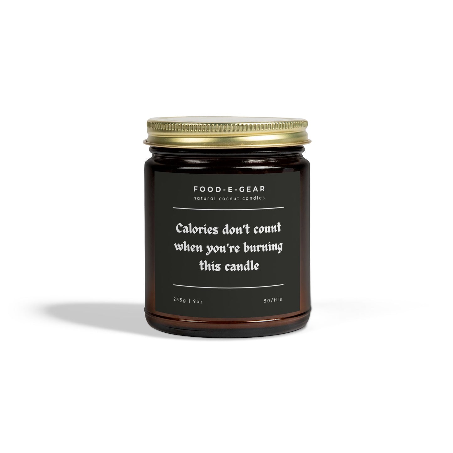 Funny Scented Coconut Wax Candles(4oz, 9oz) Calories don't count when you're burning this candle