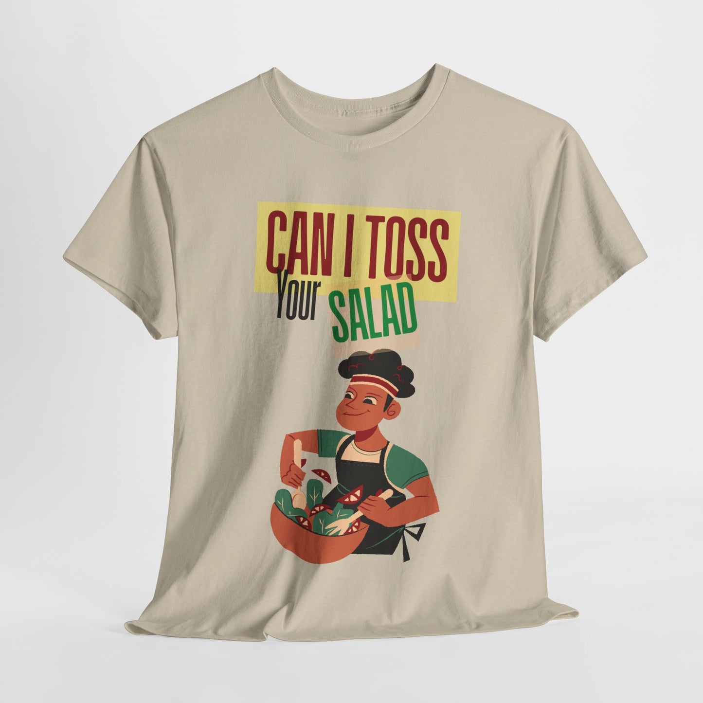 Can I Toss Your Salad T-Shirt - Gift for food Loves - Sure to Make People Laugh