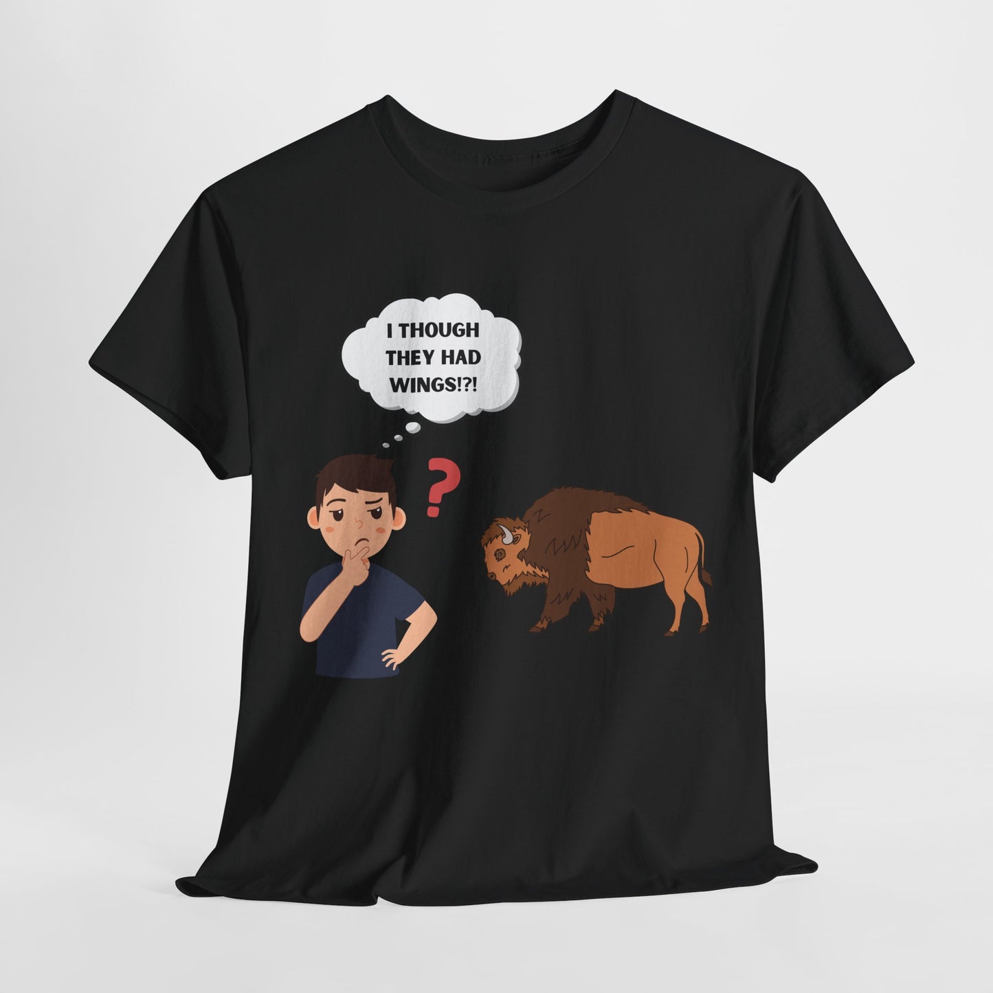 I Thought They Had Wings T-shirt - Gift For Food humor Loves - Buffalo Wing Humor