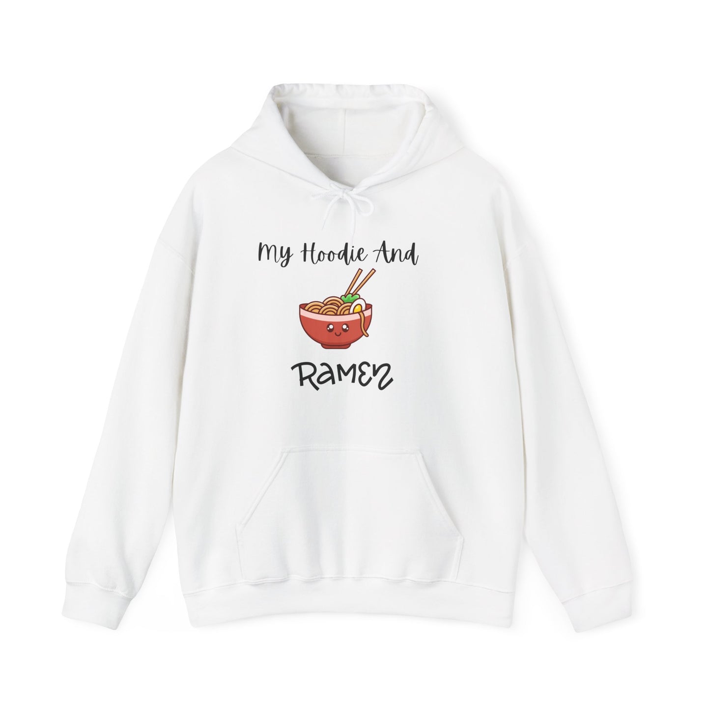 My Hoodie & Ramen Hoodie -Gift for Ramen Lovers - Everyone's Favorite Noodles