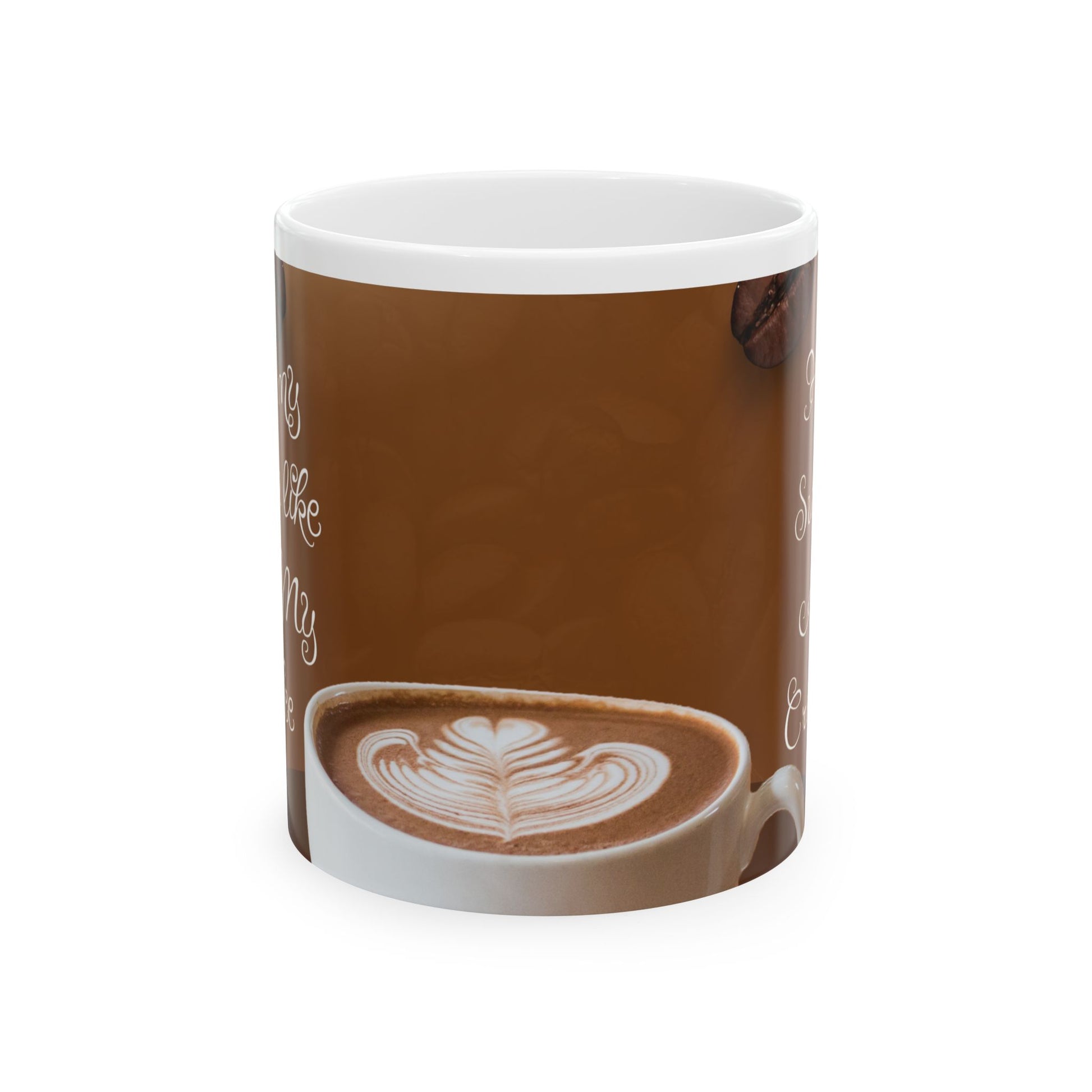 funny coffee mug 11oz left side "I Like my women like I like my coffee"; "Hot, Sweet, and Creamy"