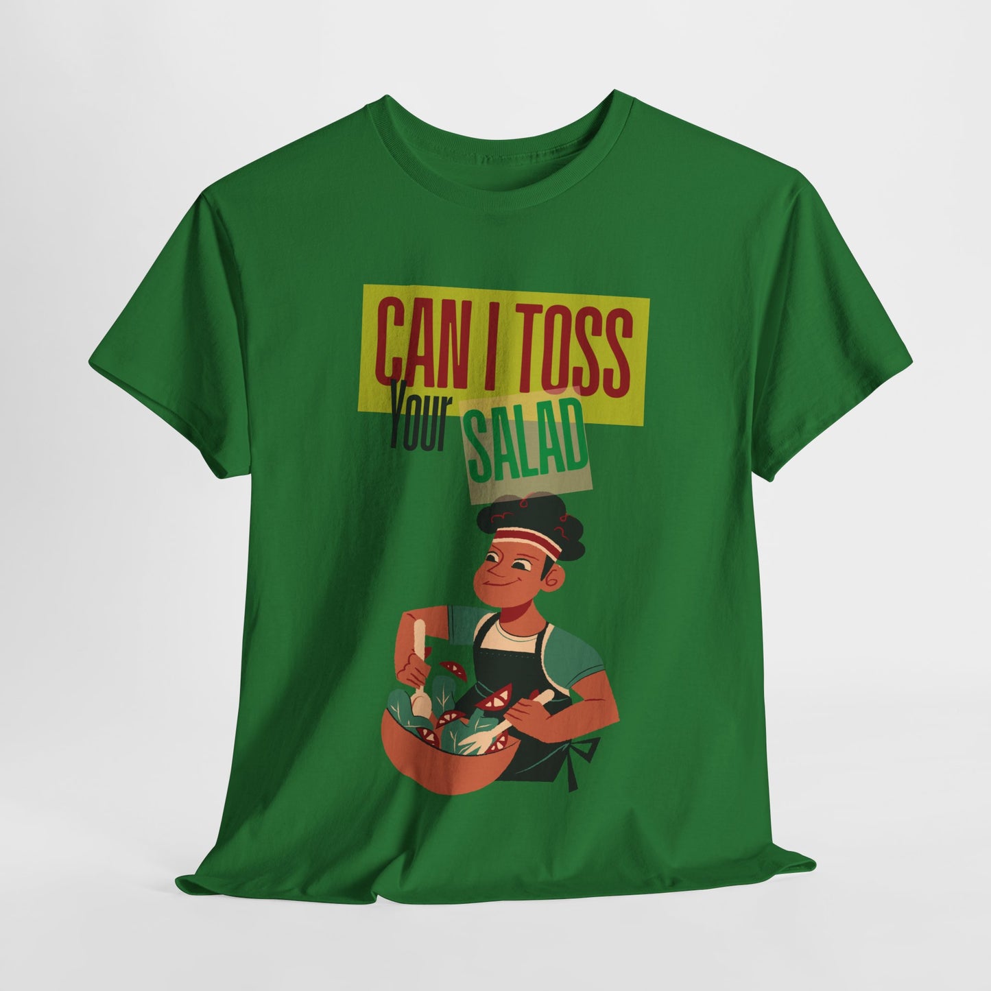 Can I Toss Your Salad T-Shirt - Gift for food Loves - Sure to Make People Laugh