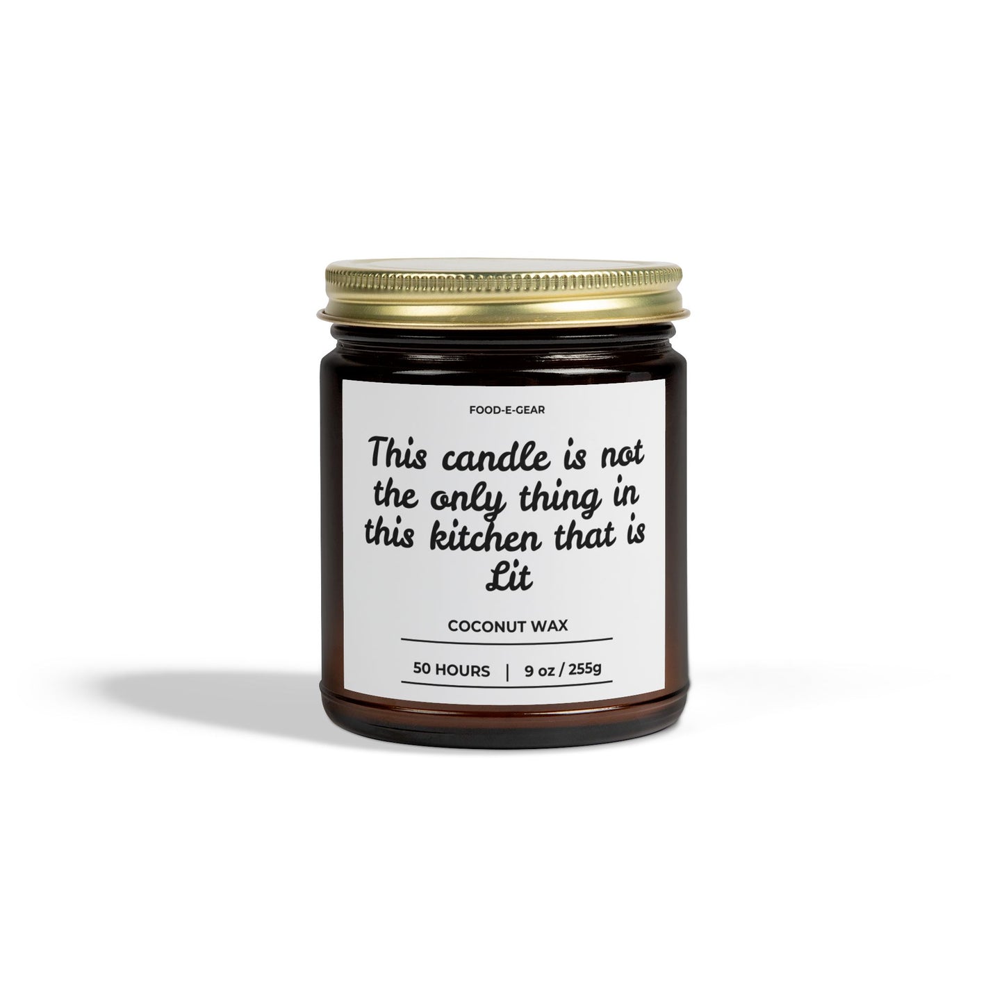 Scented Coconut Wax Candle (4oz, 9oz) "This Candle is not the Only Thing in my Kitchen that is Lit"