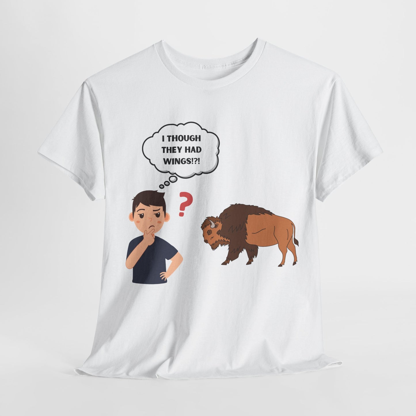 I Thought They Had Wings T-shirt - Gift For Food humor Loves - Buffalo Wing Humor