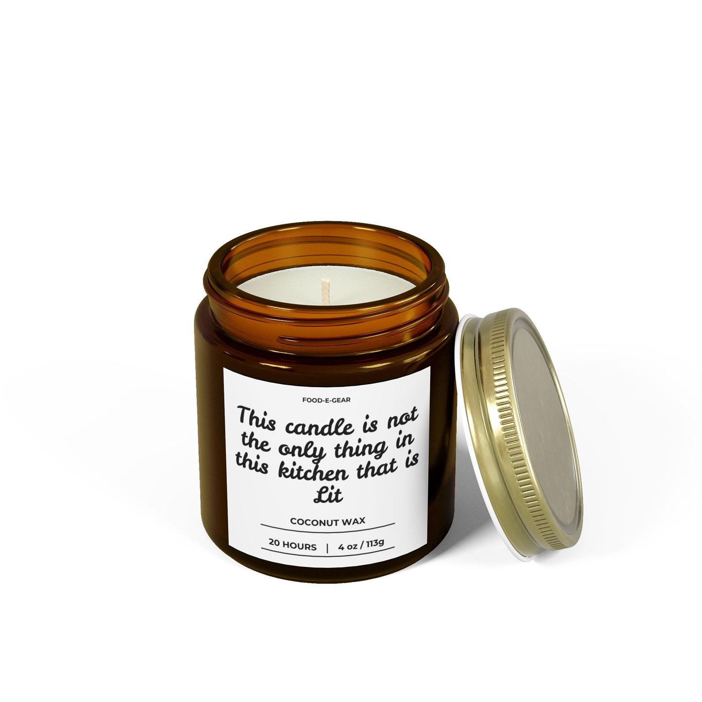 Scented Coconut Wax Candle (4oz, 9oz) "This Candle is not the Only Thing in my Kitchen that is Lit"